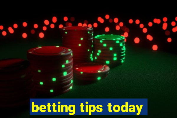 betting tips today